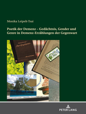 cover image of Poetik der Demenz – Gedaechtnis, Gender und Genre in Demenz-Erzaehlungen der Gegenwart